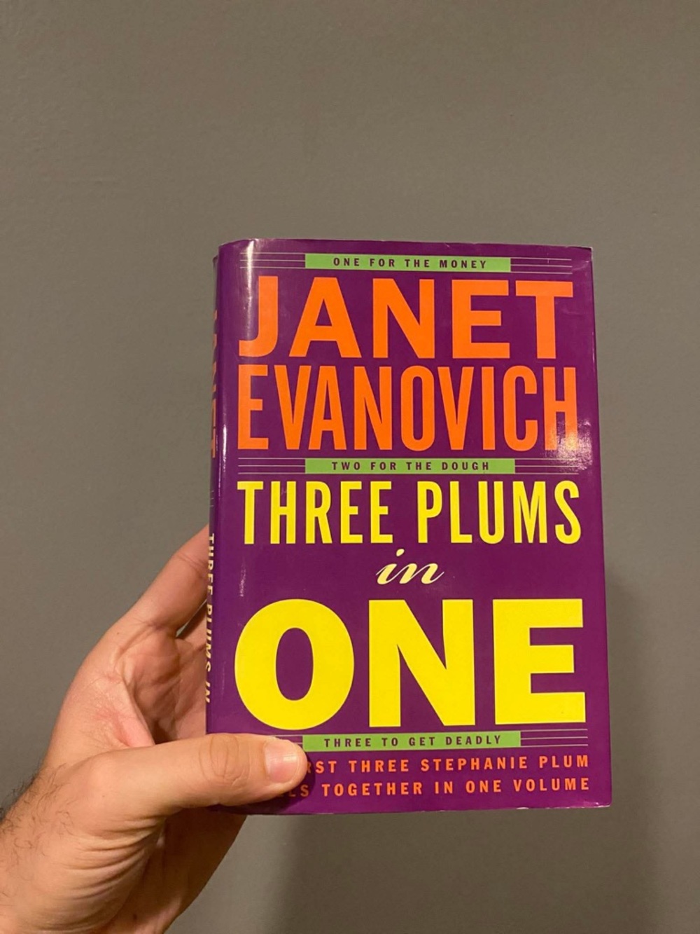 Three Plums in One : One for the Money, Two for the Dough, Three to Get Deadly